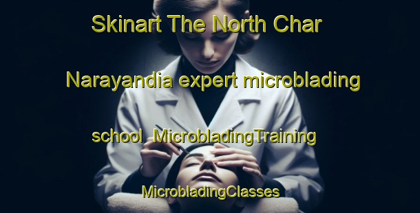 Skinart The North Char Narayandia expert microblading school | #MicrobladingTraining #MicrobladingClasses #SkinartTraining-Bangladesh