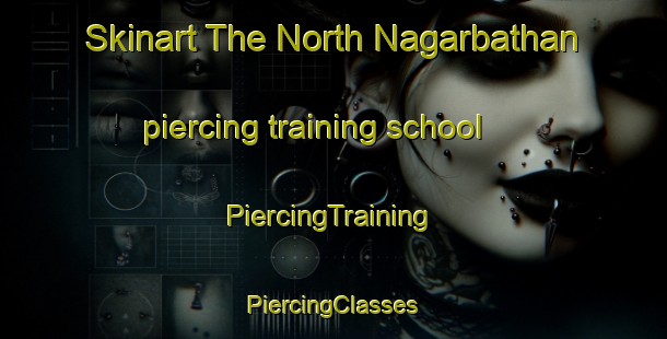 Skinart The North Nagarbathan piercing training school | #PiercingTraining #PiercingClasses #SkinartTraining-Bangladesh