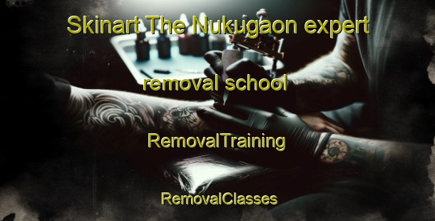 Skinart The Nukugaon expert removal school | RemovalTraining | RemovalClasses | SkinartTraining-Bangladesh