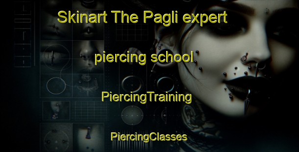 Skinart The Pagli expert piercing school | #PiercingTraining #PiercingClasses #SkinartTraining-Bangladesh