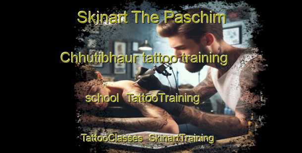 Skinart The Paschim Chhutibhaur tattoo training school | TattooTraining | TattooClasses | SkinartTraining-Bangladesh