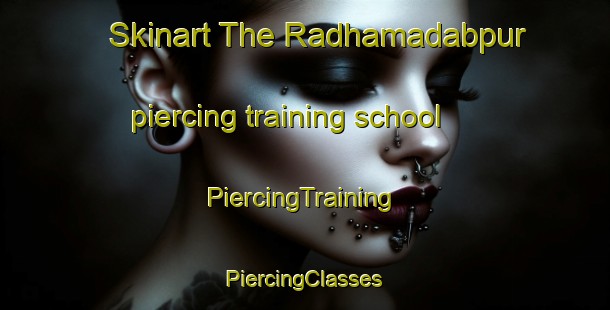 Skinart The Radhamadabpur piercing training school | #PiercingTraining #PiercingClasses #SkinartTraining-Bangladesh