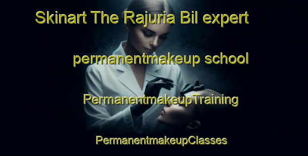 Skinart The Rajuria Bil expert permanentmakeup school | #PermanentmakeupTraining #PermanentmakeupClasses #SkinartTraining-Bangladesh