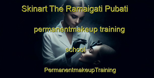 Skinart The Ramaigati Pubati permanentmakeup training school | #PermanentmakeupTraining #PermanentmakeupClasses #SkinartTraining-Bangladesh