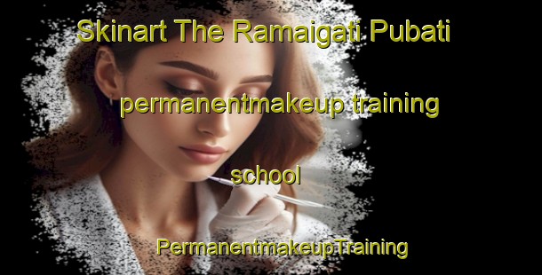 Skinart The Ramaigati Pubati permanentmakeup training school | #PermanentmakeupTraining #PermanentmakeupClasses #SkinartTraining-Bangladesh