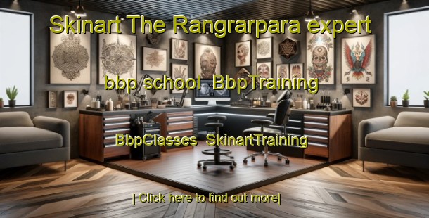 Skinart The Rangrarpara expert bbp school | BbpTraining | BbpClasses | SkinartTraining-Bangladesh
