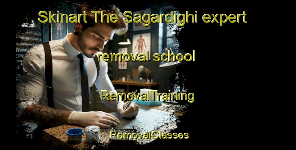 Skinart The Sagardighi expert removal school | RemovalTraining | RemovalClasses | SkinartTraining-Bangladesh