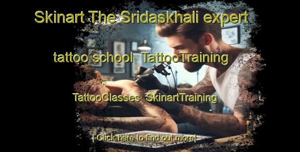 Skinart The Sridaskhali expert tattoo school | TattooTraining | TattooClasses | SkinartTraining-Bangladesh