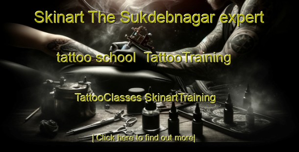 Skinart The Sukdebnagar expert tattoo school | #TattooTraining #TattooClasses #SkinartTraining-Bangladesh