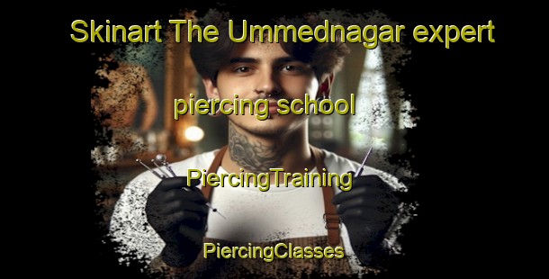 Skinart The Ummednagar expert piercing school | #PiercingTraining #PiercingClasses #SkinartTraining-Bangladesh