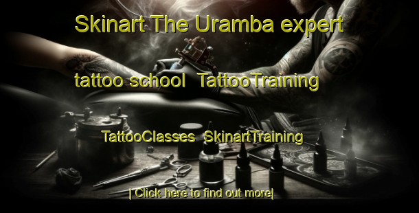 Skinart The Uramba expert tattoo school | TattooTraining | TattooClasses | SkinartTraining-Bangladesh
