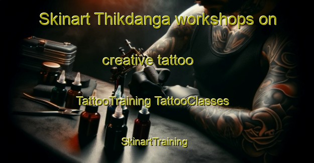 Skinart Thikdanga workshops on creative tattoo | #TattooTraining #TattooClasses #SkinartTraining-Bangladesh