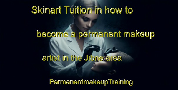 Skinart Tuition in how to become a permanent makeup artist in the Jibne area | PermanentmakeupTraining | PermanentmakeupClasses | SkinartTraining-Bangladesh