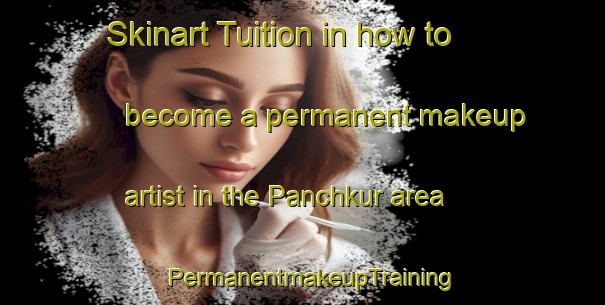 Skinart Tuition in how to become a permanent makeup artist in the Panchkur area | PermanentmakeupTraining | PermanentmakeupClasses | SkinartTraining-Bangladesh
