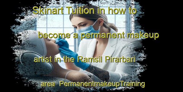 Skinart Tuition in how to become a permanent makeup artist in the Ramsil Pirarbari area | PermanentmakeupTraining | PermanentmakeupClasses | SkinartTraining-Bangladesh
