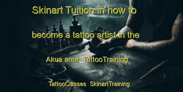 Skinart Tuition in how to become a tattoo artist in the Akua area | TattooTraining | TattooClasses | SkinartTraining-Bangladesh
