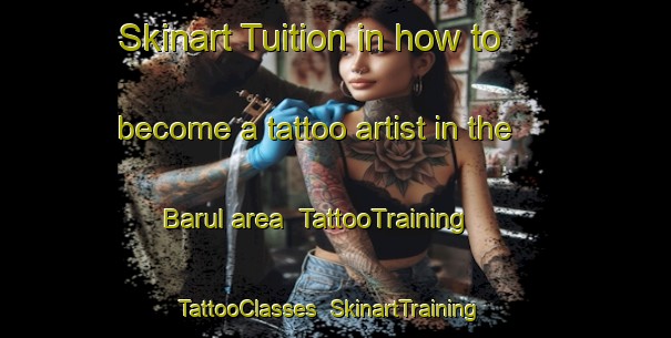Skinart Tuition in how to become a tattoo artist in the Barul area | TattooTraining | TattooClasses | SkinartTraining-Bangladesh