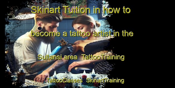Skinart Tuition in how to become a tattoo artist in the Sultansi area | TattooTraining | TattooClasses | SkinartTraining-Bangladesh