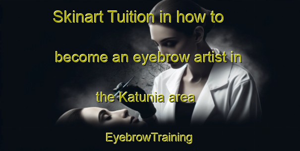 Skinart Tuition in how to become an eyebrow artist in the Katunia area | EyebrowTraining | EyebrowClasses | SkinartTraining-Bangladesh