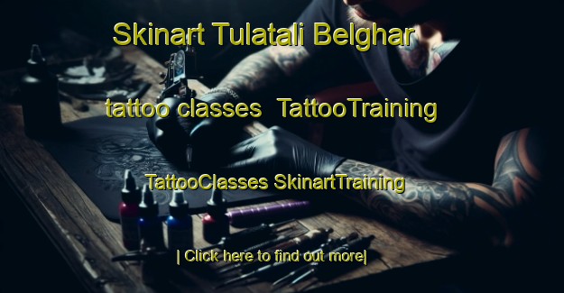 Skinart Tulatali Belghar tattoo classes | #TattooTraining #TattooClasses #SkinartTraining-Bangladesh