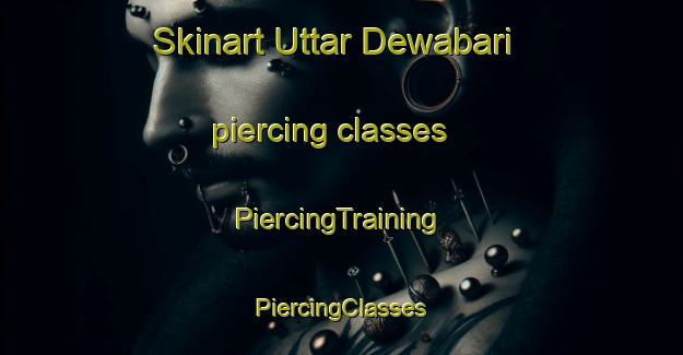 Skinart Uttar Dewabari piercing classes | #PiercingTraining #PiercingClasses #SkinartTraining-Bangladesh