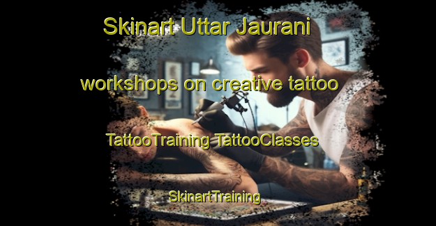 Skinart Uttar Jaurani workshops on creative tattoo | #TattooTraining #TattooClasses #SkinartTraining-Bangladesh