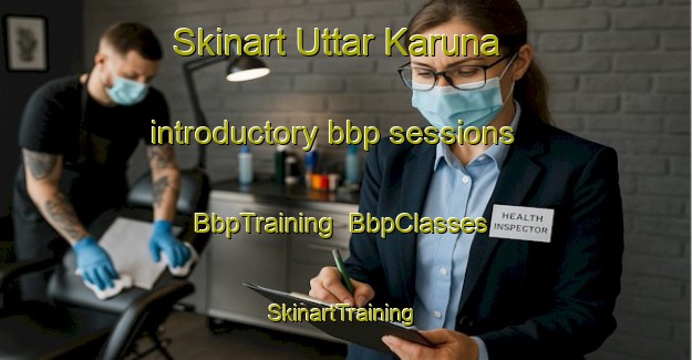 Skinart Uttar Karuna introductory bbp sessions | BbpTraining | BbpClasses | SkinartTraining-Bangladesh