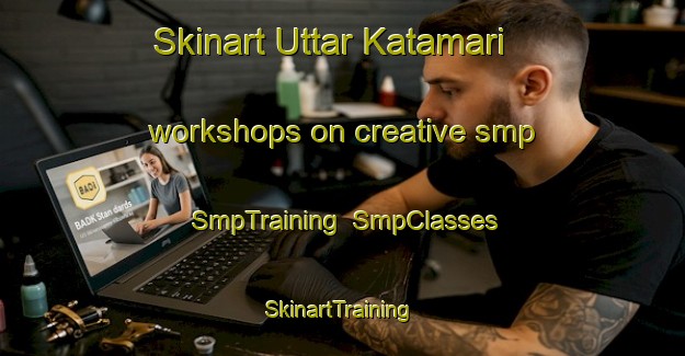 Skinart Uttar Katamari workshops on creative smp | SmpTraining | SmpClasses | SkinartTraining-Bangladesh