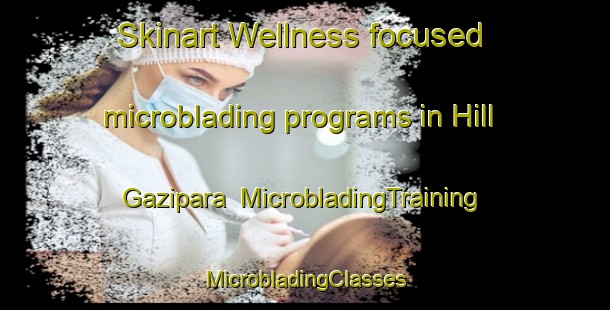 Skinart Wellness-focused microblading programs in Hill Gazipara | #MicrobladingTraining #MicrobladingClasses #SkinartTraining-Bangladesh