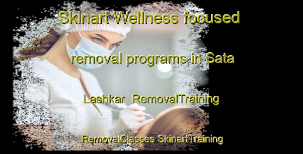 Skinart Wellness-focused removal programs in Sata Lashkar | #RemovalTraining #RemovalClasses #SkinartTraining-Bangladesh