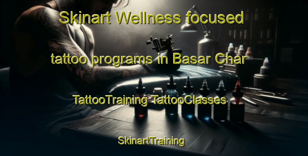 Skinart Wellness-focused tattoo programs in Basar Char | #TattooTraining #TattooClasses #SkinartTraining-Bangladesh