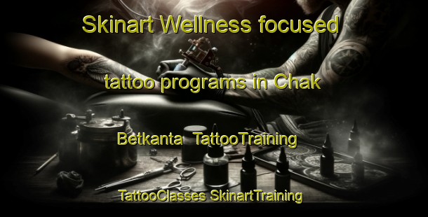 Skinart Wellness-focused tattoo programs in Chak Betkanta | #TattooTraining #TattooClasses #SkinartTraining-Bangladesh